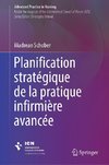 La planification stratégique pour la pratique avancée infirmière