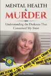 Mental Health & Murder