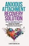 ANXIOUS ATTACHMENT RECOVERY SOLUTION