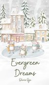 Evergreen Dreams