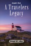 A Travelers Legacy