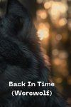 Back In Time (Werewolf)