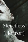 Merciless (Horror)