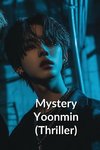 Mystery  Yoonmin (Thriller)