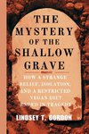 The Mystery of the Shallow Grave