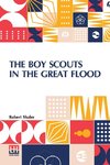 The Boy Scouts In The Great Flood