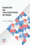 Pakistan Or The Partition Of India