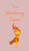 The Wandering Flame