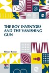 The Boy Inventors And The Vanishing Gun