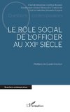 Le rôle social de l'officier au XXIe siècle