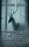 Shadows Across the Globe