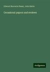 Occasional papers and reviews