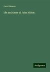 life and times of John Milton