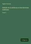 Histoire de la médecine et des doctrines médicales