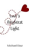 Love's Brightest Light