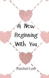 A New Beginning With You