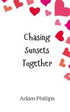 Chasing Sunsets Together