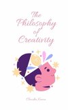 The Philosophy of Creativity