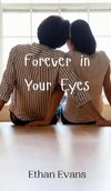 Forever in Your Eyes