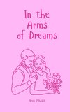 In the Arms of Dreams