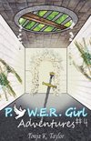 P.O.W.E.R. Girl Adventures Book #4