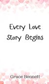 Every Love Story Begins