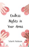 Endless Nights in Your Arms