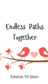 Endless Paths Together