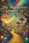 The Marvelous Land of Oz