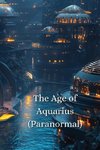 The Age of Aquarius (Paranormal)