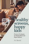 Healthy Screens, Happy Kids