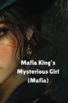 Mafia Kings Mysterious Girl (Mafia)