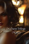 Duchess Trilogy  (Mafia)