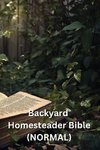 Backyard Homesteader Bible (NORMAL)