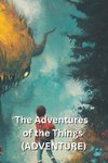 The Adventures of the Things (ADVENTURE)