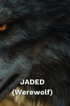 JADED (Werewolf)