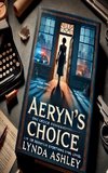 Aeryn's Choice