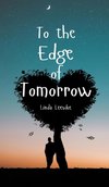 To the Edge of Tomorrow