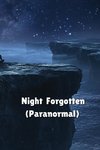 Night Forgotten (Paranormal)