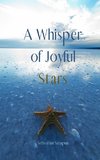 A Whisper of Joyful Stars