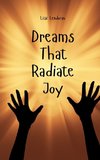 Dreams That Radiate Joy