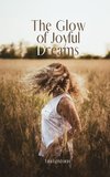 The Glow of Joyful Dreams