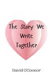 The Story We Write Together