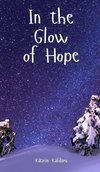 In the Glow of Hope