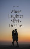 Where Laughter Meets Dreams