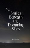 Smiles Beneath the Dreaming Skies