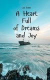 A Heart Full of Dreams and Joy