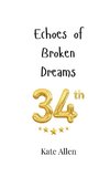 Echoes of Broken Dreams