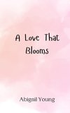 A Love That Blooms