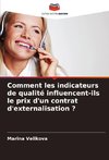 Comment les indicateurs de qualité influencent-ils le prix d'un contrat d'externalisation ?